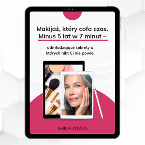Makijaż, który cofa czas - minus 5 lat w 10 minut!